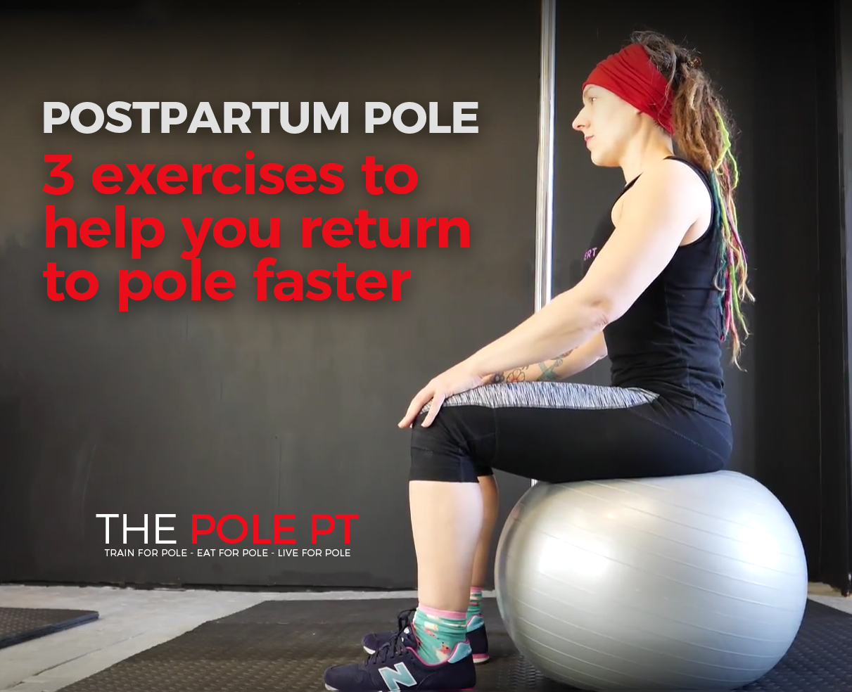 Postpartum pole – 3 exercises to help you return to pole faster