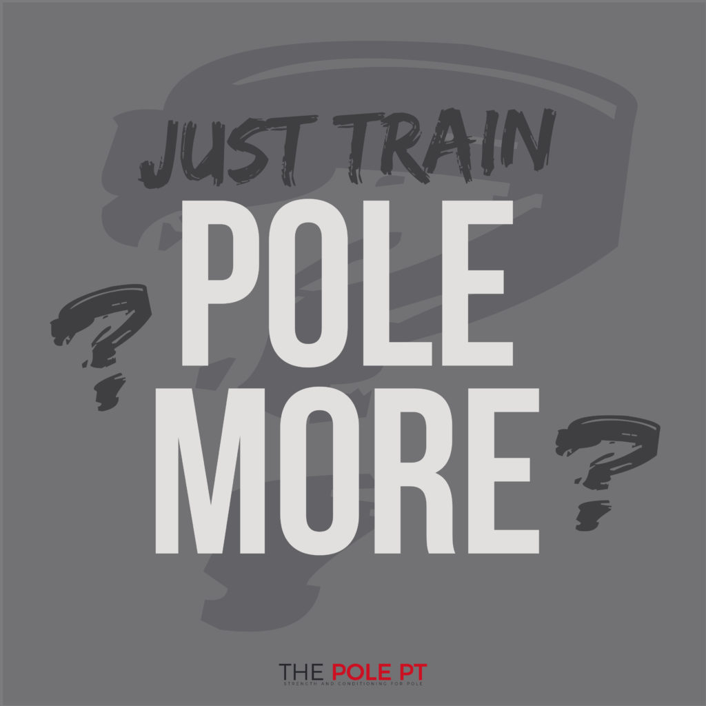 Just train pole more